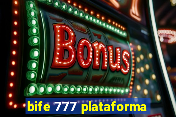 bife 777 plataforma